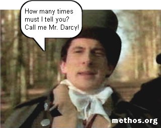 Call me Mr. Darcy!